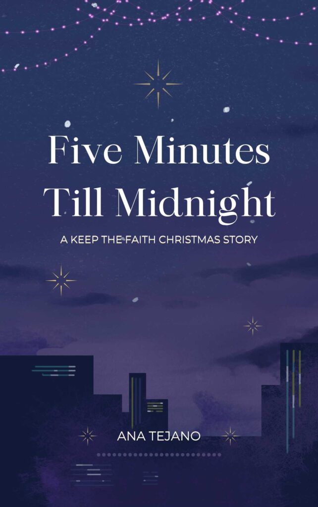 Five Minutes Till Midnight - A Keep the Faith hristmas Story