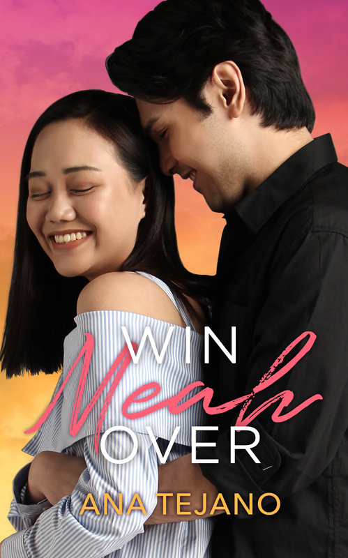Book cover - a guy in black back hugging a girl in a blue off-shoulder dress, both smiling. Title says "WIN MEAH OVER", author is "ANA TEJANO"