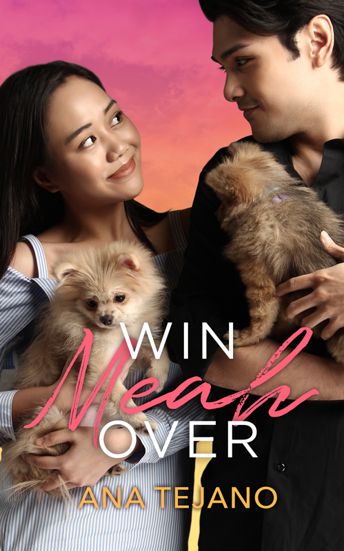 Book cover with male and female on a pink background, both holding brown pomeranians. Title: WIN MEAH OVER. Author: ANA TEJANO